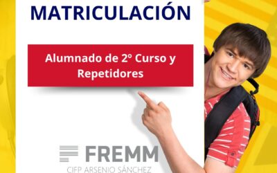 Matriculación 2º Curso y Repetidores | CIFP Arsenio Sánchez FREMM